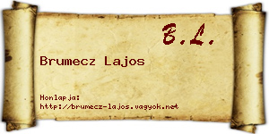 Brumecz Lajos névjegykártya